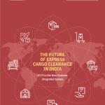 The Future Of Express Cargo Clearance In India